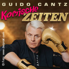 Guido Cantz - Komische Zeiten 28.04.2027 Sparkassencarré