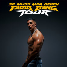 Farid Bang - So Muss Man Gehen - Tour 2026 03.09.2026 LKA-Longhorn