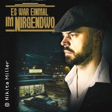Nikita Miller - Es war einmal im Nirgendwo 25.03.2026 Stadthalle Reutlingen