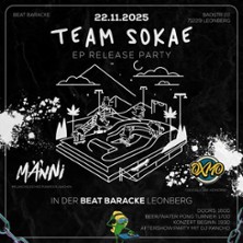 Team Sokae - EP Release Party | Feat. OXMO + Special Guest 22.11.2025 Beat-Baracke