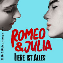 Romeo & Julia Liebe ist alles - Das Musical in Berlin Berlin