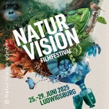 Naturvision Filmfestival 2025 Ludwigsburg