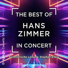 The Best of Hans Zimmer in Concert 17.02.2026 Kultur- und Kongresszentrum Liederhalle Stuttgart