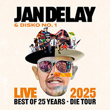 Jan Delay & Disko No.1 - Best of 25 Years - Die Tour Stuttgart