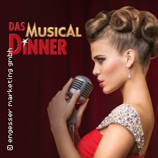 Das Musical Dinner - Kulinarischer Genuss und garantierte Unterhaltung 07.02.2027 Schlosshotel Monrepos