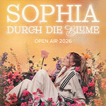 SOPHIA - Durch die Blume Open Air Tour 2026 & Gregor Meyle