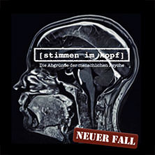 Stimmen im Kopf - Die Abgründe der menschlichen Psyche 29.10.2026 Theaterhaus (am Pragsattel)