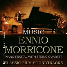 Musik von Ennio Morricone - Klavierkonzert mit Streichquartett