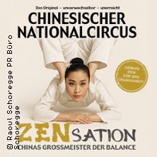 Circus Spektakel Ludwigsburg präsentiert Chinesischer Nationalcircus - ZENsation 08.01.2027 MHPArena Ludwigsburg