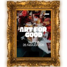 Stuttgart: Art for Good 28.02.2026 Garage 229
