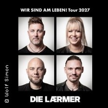 Die Lärmer - Wir sind am Leben! 20.03.2027 Scala Ludwigsburg