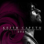 Keith Caputo - Died Laughing Anniversary Tour 2026 - Special Guests: Serpents