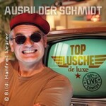 Ausbilder Schmidt - Top Lusche deLuxe
