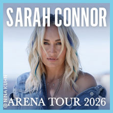 Sarah Connor - Arena-Tour 2026 24.03.2026 Porsche-Arena