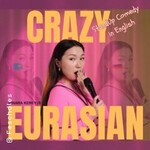Dinara Kere: Crazy Eurasian - an English Comedy Show