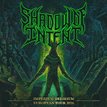 Shadow Of Intent - Imperium Delirium European Tour 2026