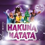 Hakuna Matata - Die einzigartige große Kindermusical-Gala