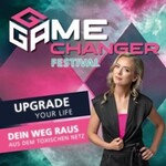 Gamechanger Festival - Upgrade your Life