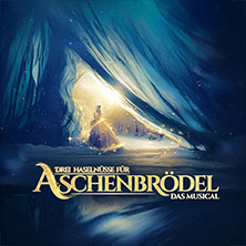Drei Haselnüsse für Aschenbrödel - Das Musical 25.12.2026 Kultur- und Kongresszentrum Liederhalle Stuttgart