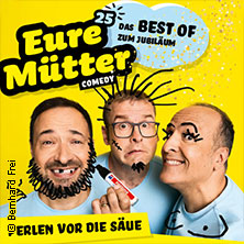 Eure Mütter - Perlen vor die Säue - Das Best Of zum Jubiläum 03.10.2026 Sudhaus Tübingen