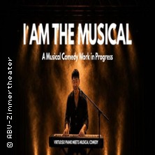 I am the Musical 07.11.2026 ABV-Zimmertheater