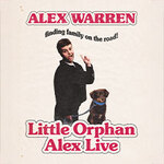 Alex Warren - Little Orphan Alex Live