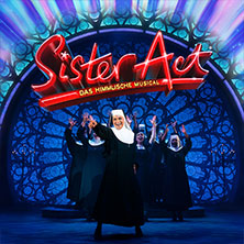 Sister Act - Das himmlische Musical 06.06.2026 Forum am Schloßpark