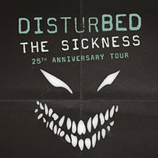 Disturbed - The Sickness 25th Anniversary Tour