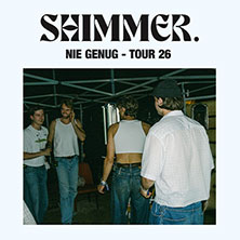 SHIMMER. - Nie genug - Tour 26 20.03.2026 Im Wizemann Stuttgart