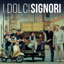I Dolci Signori - Die große Nacht der italienischen Welthits! 25.04.2027 Kulturzentrum Bürgersaal