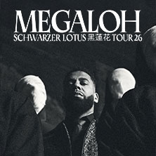 Megaloh - Schwarzer Lotus Tour 26 27.02.2026 Sudhaus Tübingen