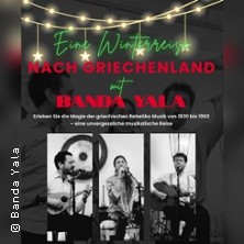 Winterreise nach Griechenland mit Banda Yala 19.12.2026 Neckar Forum