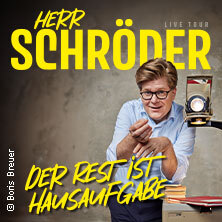 Herr Schröder - Der Rest ist Hausaufgabe Stuttgart