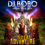 Komfort-Upgrade | DJ BoBo - THE GREAT ADVENTURE